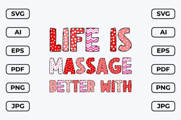 Download Life is Better with Massage SVG Design - Premium Resources